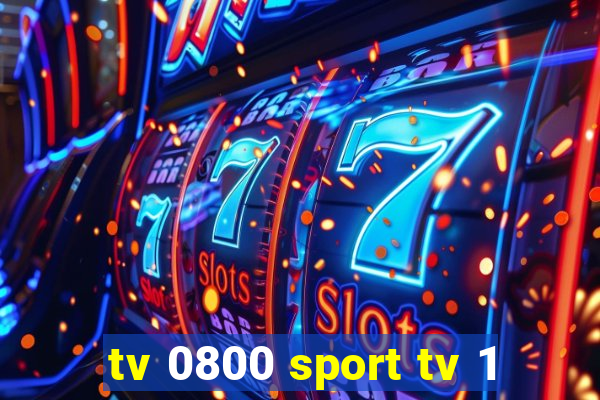 tv 0800 sport tv 1